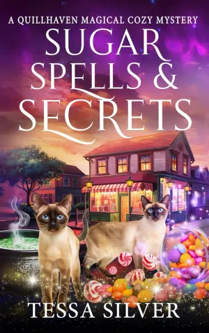 Sugar Spells & Secrets: A Quillhaven Magical Cozy Mystery (Quillhaven Magical Cozy Mysteries) Paperback  May 19, 2025